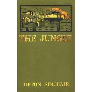 The Jungle -- Upton Sinclair